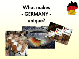 What makes - Germany – unique?