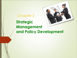 Chapter 3 Strategic Management and Policy Development