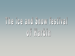 The temperatures in Harbin are often enough to minus 40°C and remain over a half year under the freezing point.