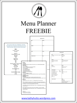 Menu Planner FREEBIE  www.kathyhutto.wordpress.com Menu Planners  Print the following page each week.  Fill in the Menu with your meals for the week. Use the customizable.