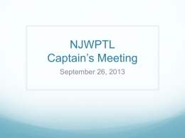 NJWPTL Captain’s Meeting September 26, 2013 Agenda  Welcome – Patsy Clew  Financial Status and Dues – Susan van Poznak  Awards for 2012