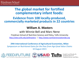 The global market for fortified complementary infant foods: Evidence from 108 locally-produced, commercially marketed products in 22 countries William A.