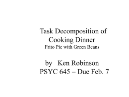 Task Decomposition of Cooking Dinner by   Ken Robinson