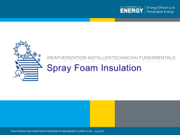 Spray Foam Insulation - Weatherization Assistance Program