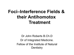 Foci&ndash;Interference Fields & their Antihomotox Treatment