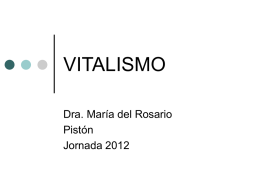 Vitalismo. Dra. Rosario Pistón
