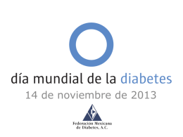 Diapositiva 1 - Federación Mexicana de Diabetes AC