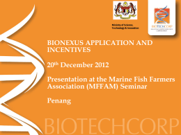 BIONEXUS APPLICATION AND INCENTIVES by Biotech
