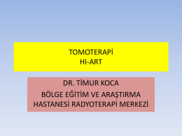 TOMOTERAPİ HI-ART - Erzurum Bölge Eğitim ve Araştırma Hastanesi