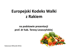 EUROPEJSKI KODEKS WALKI Z RAKIE cz. 2 na podstawie
