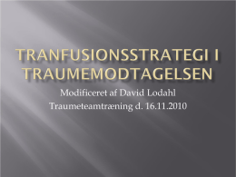 Transfusionsstrategi i traumemodtagelse