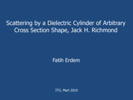 Scattering by a Dielectric Cylinder of Arbitrary Cross Section Shape