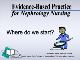 Evidence Based Practice - American Nephrology Nurses Association
