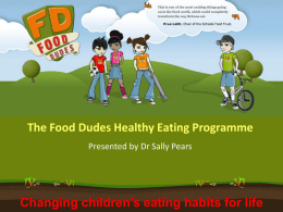 The Food Dudes Healthy Eating Programme