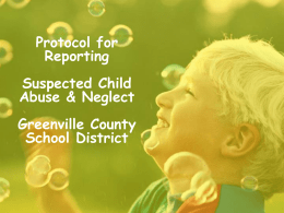 Child Abuse Reporting PowerPoint - Greenville County School District