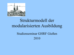 Einführung in das Strukturmodell der modularisierten Ausbildung 2010