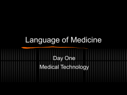 Language of Medicine ppt - Foothill Technology High School