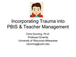 Incorporating Trauma into PBIS & Teacher Management