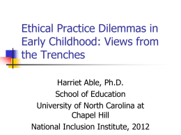 Ethical Practice Dilemmas - 2015 Early Childhood Inclusion Institute