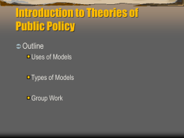 PowerPoint Five (Theories of Public Policy)