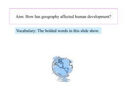 Aim: How has geography affected human development?