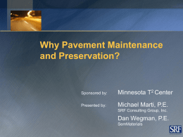 Why Pavement Preservation? - Local & Tribal Technical Assistance