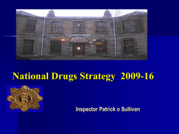 4 Patrick o Sullivan Presentation on Drug Strategy
