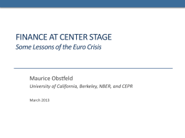 FINANCE AT CENTER STAGE Some Lessons of the Euro Crisis