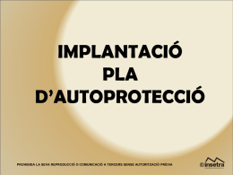 Implantació Pla d`Autoprotecció
