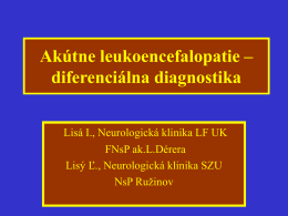Akútne leukoencefalopatie – diferenciálna diagnostika
