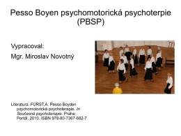Pesso Boyen psychomotorická psychoterpie (PBSP)