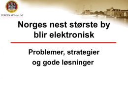 Norges nest største by blir elektronisk
