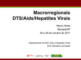 Slide 1 - Departamento de IST, Aids e Hepatites Virais