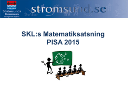 SKL:s Matematiksatsning PISA 2015