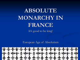 unit #3 absolute monarchy in france