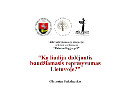 Ką liudija didėjantis baudžiamasis represyvumas Lietuvoje?
