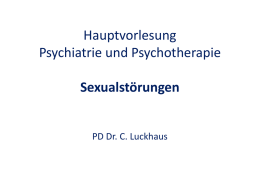 Hauptvorlesung Psychiatrie und Psychotherapie Sexualstörungen
