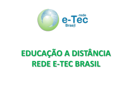 Apresentação - Rede e-Tec Brasil - Pró-Reitoria de Ensino