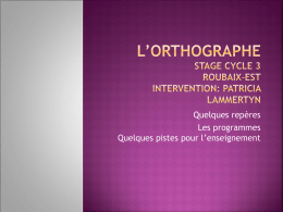 L`orthographe Stage Cycle 3 Roubaix