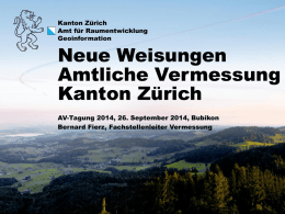 Neue Weisungen Amtliche Vermessung Kanton Zürich (Power Point