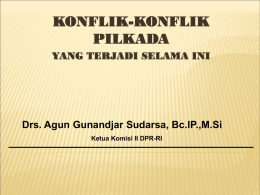 Drs. Agun Gunandjar Sudarsa, Bc.IP.,M.Si Ketua Komisi II DPR-RI