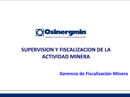 8.- Supervisión y Fiscalización de la Actividad Minera.