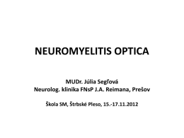 NEUROMYELITIS OPTICA - Škola SM – IV. ročník
