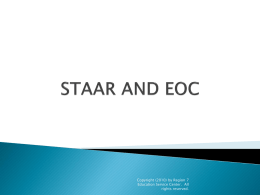 STAAR AND EOC - Region VII Education Service Center