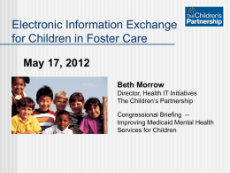 Electronic Information Exchange for Children in Foster Care.