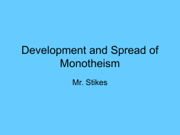 Development and Spread of Monotheism