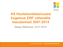 ERF perioodi 2007-2013 rakendamise kogemused