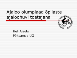 Ajaloo olümpiaad õpilaste ajaloohuvi toetajana - Eesti Ajaloo