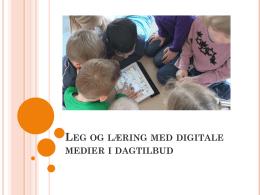 Leg og læring med digitale medier i dagtilbud