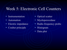 PowerPoint Presentation - Week 5: Electronic Cell Counters